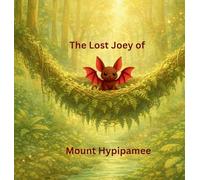 The Adventures of Thistlewink -The Lost Joey of Mount Hypipamee
