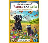 The Adventures of Thomas and Leila Learning About Conservation (The Adventures of Thomas and Leila Learning Morals and Values Series)