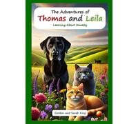 The Adventures of Thomas and Leila Learning About Honesty (The Adventures of Thomas and Leila Learning Morals and Values Series)