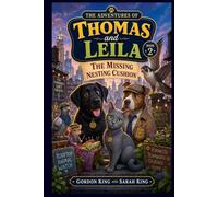 The Adventures of Thomas and Leila: The Missing Nesting Cushion (The Adventures of Thomas and Leila with Detective Duke)