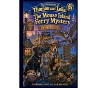 The Adventures of Thomas and Leila: The Mouse Island Ferry Mystery (The Adventures of Thomas and Leila with Detective Duke)