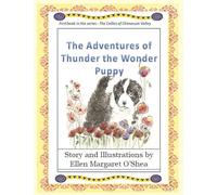 The Adventures of Thunder The Wonder Puppy: Book one in the series - The Collies of Chimacum Valley: 1