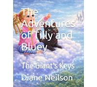 The Adventures of Tilly and Bluey: The Giant's Keys