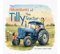 The Adventures of Tilly the Tractor