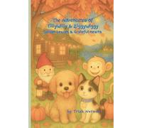 The Adventures of TillyWilly & ZiggyWiggy: Golden Leaves and Grateful Hearts