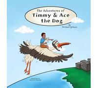 The Adventures of Timmy and Ace the Dog