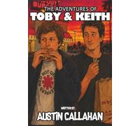 The Adventures of Toby and Keith (Toby & Keith)