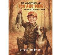 The Adventures of Tom and Duke: Opening Day of Squirrel Season
