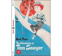 The adventures of Tom Sawyer. Ediz. per la scuola. Con e-book. Con espansione online: The Adventures of Tom Sawyer + downloadable audio (Eli readers)