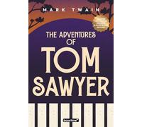 The Adventures of Tom Sawyer (Illustrated): Adapted for Modern Readers