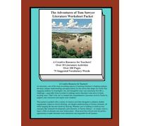 The Adventures of Tom Sawyer Literature Worksheet Packet: A Creative Resource for Teachers! Over 30 Literature Activities