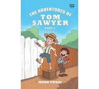 The Adventures Of Tom Sawyer: Part 3