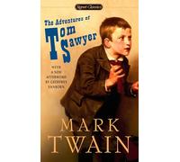 The Adventures of Tom Sawyer (Signet Classics)