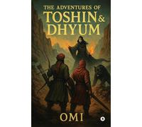 The Adventures of Toshin and Dhyum: The Sorceress of Sarpatta
