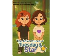 The Adventures of Tuesday & Star: The Complete Mini-Book Series #1 (Books 1-5) (Tuesday & Star’s Big Adventures)