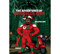 The Adventures Of Umbrella Man