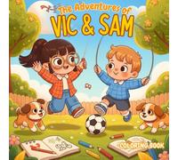 The Adventures of Vic and Sam: Coloring Book