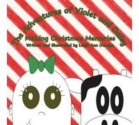 The Adventures of Violet and Daisy: Making Christmas Memories