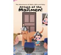 The Adventures of Wally, Ollie and Polly: Attack of the Mailmen!: 1