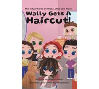 The Adventures of Wally, Ollie and Polly: Wally Gets a Haircut!: 2