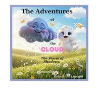 The Adventures of Wisp theCloud: The Storm of Shadows