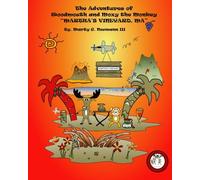 The Adventures of Woodmouth and Moxy the Monkey: "Martha's Vineyard": Volume 1