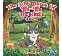 The Adventures of Wu-Wu the Kitten: The Birds & the Bees