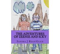 The Adventures of Zeenie and Icky: The Cave and The Transporter: Volume 1