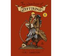 The adventures of Zeffirino: written and drawn by Yuri Gamberoni