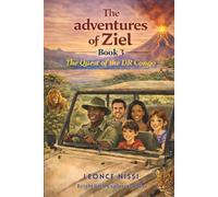 The Adventures Of Ziel: The Quest of the DR Congo ("THE ADVENTURES OF ZIEL " Series of 24 Books)