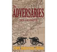 The Adversaries: Book 4 - An American Family Portrait 250th ANNIVERSARY SERIES