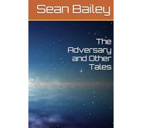 The Adversary and Other Tales