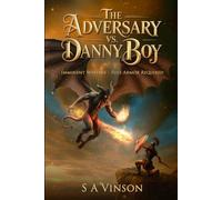 THE ADVERSARY VS. DANNY BOY: IMMINENT WARFARE - FULL ARMOR REQUIRED