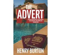 The Advert: A memoir of Spanish dreams, uneasy alliances, surreal characters, and a mid-life crisis not going to plan.