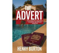 The Advert: A memoir of Spanish dreams, uneasy alliances, surreal characters, and a mid-life crisis not going to plan.
