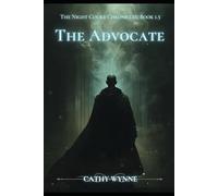 The Advocate: The Night Court Chronicles, Book 1.5