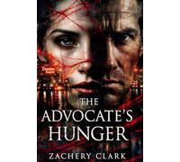 The Advocate's Hunger: 3 (Mayhem at Midnight)