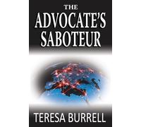The Advocate's Saboteur: Legal Suspense Murder Mystery (The Advocate Series)