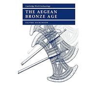 The Aegean Bronze Age (Cambridge World Archaeology)