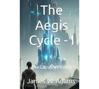 The Aegis Cycle: I - The Calculated Collapse