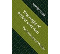 The Aegis of Amber and Ash: The Sovereigns of Wonder