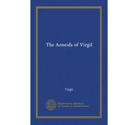 The Aeneids of Virgil
