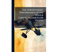 The Aerodynamic Performance of the Houck Configuration Flow Guides
