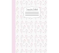 The Aesthetic Composition Notebook: Creative Writing, Doodling, Journaling & Idea Organization - Perfect Gift for Students, Creatives, and Dreamers