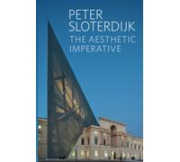 The Aesthetic Imperative: Writings on Art