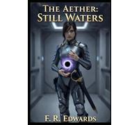 The Aether: Still Waters