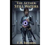 The Aether: Still Waters