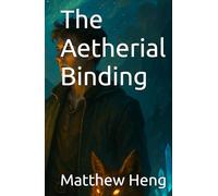 The Aetherial Binding