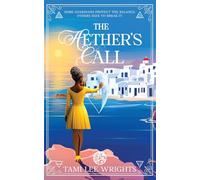 The Aether's Call: Global Edition: 1 (Chronicles of the Elements: The Fénix's Tales)