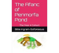 The Afanc of Penmorfa Pond: The Year 4 Cohort
